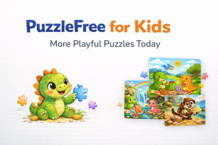 PuzzleFree for Kids: More Playful Puzzles Today — and a Little Secret for Tomorrow